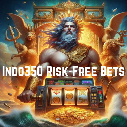 Indo350 Risk-Free Bets